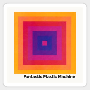 Fantastic Plastic Machine Sticker